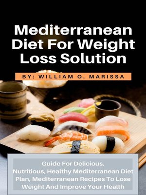 cover image of Mediterranean Diet For Weight Loss Solution